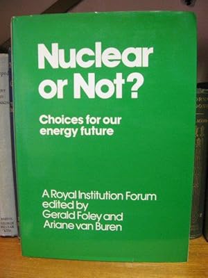 Imagen del vendedor de Nuclear or Not? Choices for our Energy Future a la venta por PsychoBabel & Skoob Books