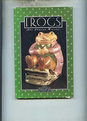Seller image for Frogs. Art, Legend, History for sale by Klaus Kreitling