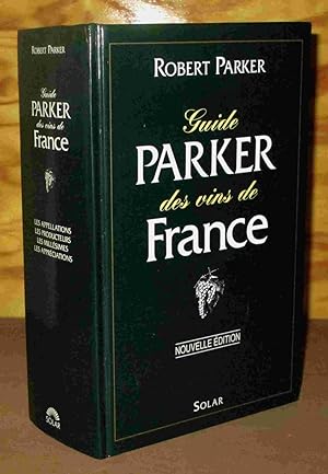 Seller image for GUIDE PARKER DES VINS DE FRANCE for sale by Livres 113
