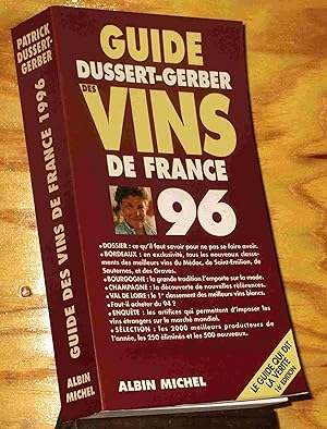Image du vendeur pour GUIDE DUSSERT-GERBER DES VINS DE FRANCE 1996 mis en vente par Livres 113