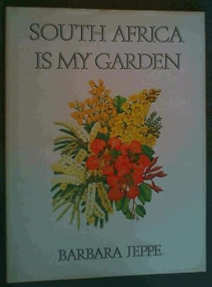 Bild des Verkufers fr South Africa is my garden zum Verkauf von Chapter 1