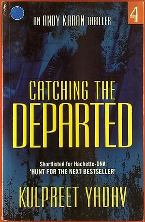 Seller image for Catching the Departed. The Andy Karan Series. for sale by biblion2