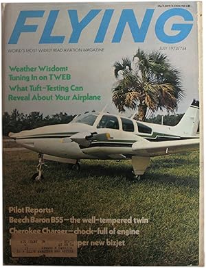 Flying Magazine. July, 1973. Vol. 93, No. 1