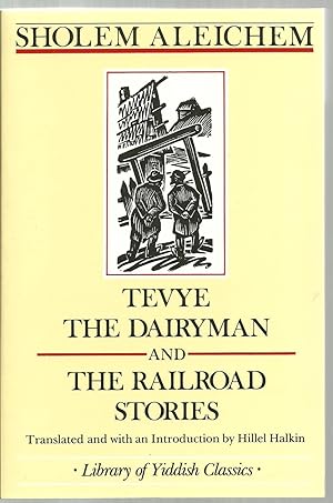 Imagen del vendedor de Tevye The Dairyman And The Railroad Stories a la venta por Sabra Books