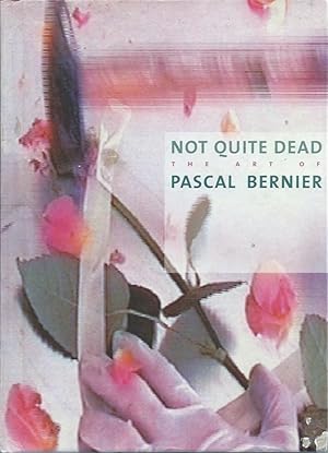 Pascal Bernier : Not quite dead