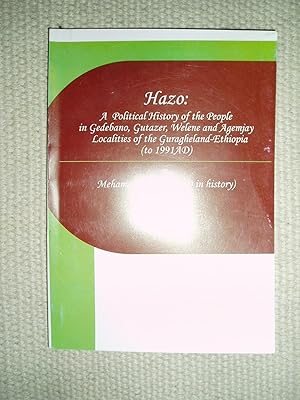 Hazo: A Political History of the People in Gedebano, Gutazer, Welene & Agemjay Localities of the ...