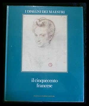 Bild des Verkufers fr I Disegni dei Maestri 5: Il Cinquecento francese zum Verkauf von ANTIQUARIAT Franke BRUDDENBOOKS