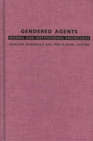 Gendered Agents - Women and Institutional Knowledge