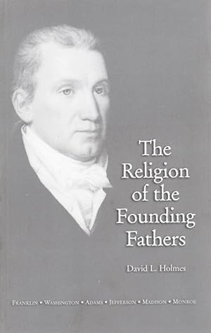 Seller image for The Religion of the Founding Fathers for sale by Sutton Books