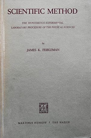 Bild des Verkufers fr Scientific Method: The Hypothetico-Experimental Laboratory Procedure of the Physical Sciences zum Verkauf von School Haus Books