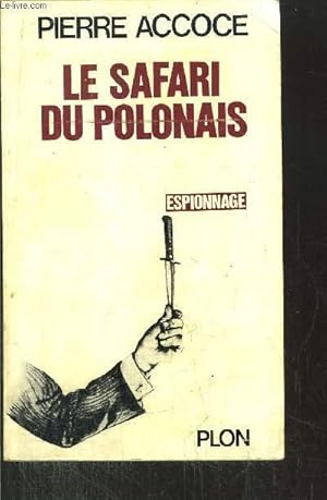 Bild des Verkufers fr LE SAFARI DU POLONAIS zum Verkauf von Le-Livre