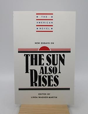 Seller image for New Essays on The Sun Also Rises (The American Novel) for sale by Shelley and Son Books (IOBA)