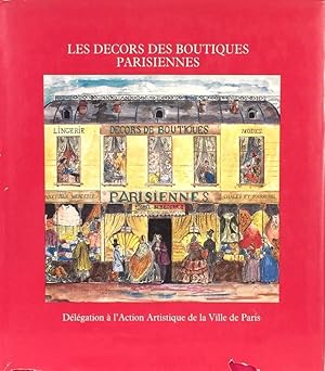 Seller image for Les Decors des Boutiques Parisiennes for sale by Trevian Books