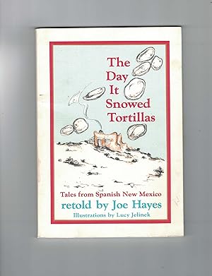 Imagen del vendedor de The Day It Snowed Tortillas / El Dia Que Nevaron Tortillas, Folktales told in Spanish and English a la venta por West Elk Books