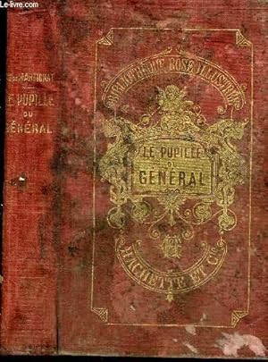 Seller image for LE PUPILLE DU GENERAL - COLLECTION BIBLIOTHEQUE ROSE ILLUSTREE. for sale by Le-Livre