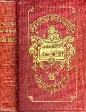 Seller image for JEAN QUI GROGNE JEAN QUI RIT - NOUVELLE EDITION - COLLECTION BIBLIOTHEQUE ROSE ILLUSTREE. for sale by Le-Livre