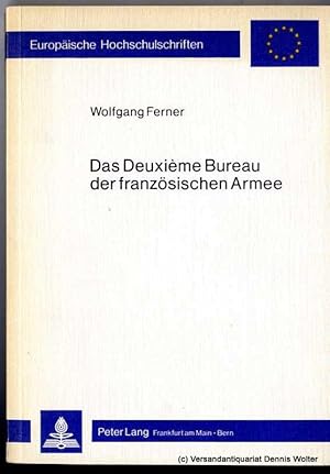 Das Deuxieme Bureau der französischen Armee : subsidiäres Überwachungsorgan d. Reichswehr 1919 - ...