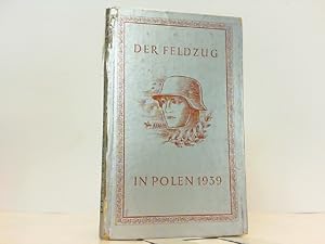 Bild des Verkufers fr Der Feldzug in Polen 1939. zum Verkauf von Antiquariat Ehbrecht - Preis inkl. MwSt.