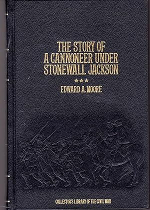 Seller image for The Story of a Cannoneer Under Stonewall Jackson (Collector's Library of the Civil War Series) for sale by Dorley House Books, Inc.