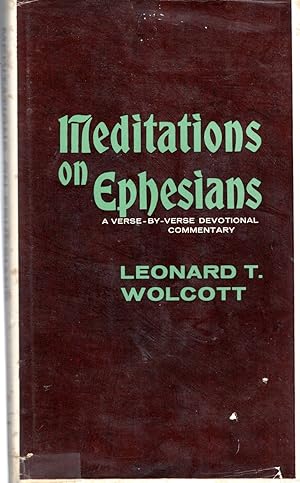 Seller image for Meditations on Ephesians: A Verse By Verse Decotional Commentary for sale by Dorley House Books, Inc.