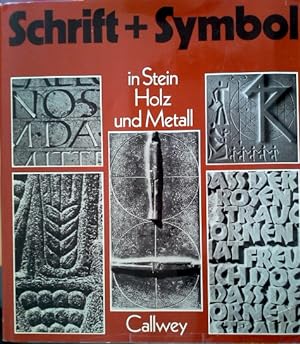 Schrift und Symbol In Stein, Holz und Metall