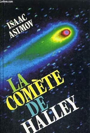 Seller image for LA COMETE DE HALLEY - L'HISTOIRE TERRIFIANTE DES COMETES for sale by Le-Livre