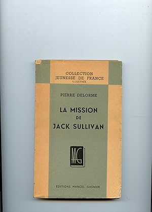 Bild des Verkufers fr LA MISSION DE JACK SULLIVAN. Roman indit . Illustrations de Henri Eynard zum Verkauf von Librairie CLERC