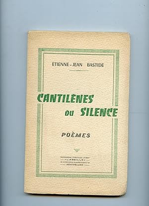 CANTILÈNES DU SILENCE. Poèmes.