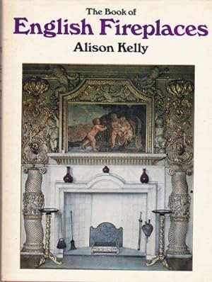 Seller image for The Book of English Fireplaces for sale by Shamrock Books