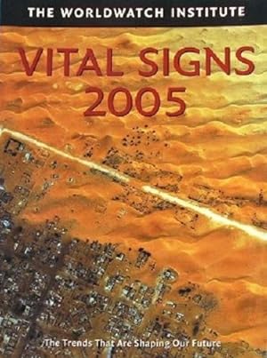 Seller image for Vital Signs 2005: Trends That Are Shaping Our Future for sale by Marlowes Books and Music