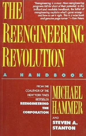Imagen del vendedor de The Reengineering Revolution: A Handbook a la venta por Marlowes Books and Music