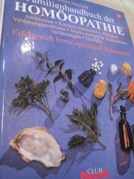 Bild des Verkufers fr Familienhandbuch der Homopathie Infektionen Kinderkrankheiten Allergien, etc. zum Verkauf von Alte Bcherwelt