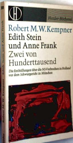 Edith Stein und Anne Frank - die Enthüllungen über die NS-Verbrechen in Holland vor dem Schwurger...