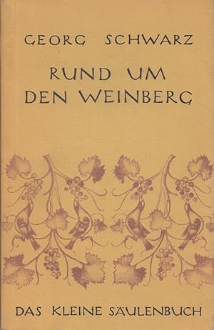 Bild des Verkufers fr Rund um den Weinberg : Erzhlungen. zum Verkauf von Versandantiquariat Nussbaum