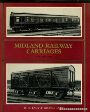 MIDLAND RAILWAY CARRIAGES Volume Two