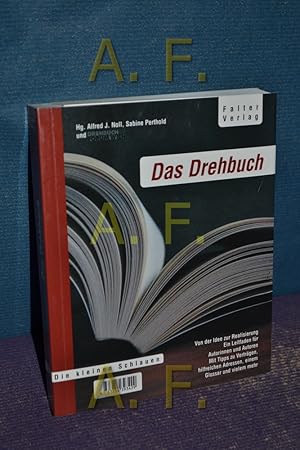 Seller image for Das Drehbuch : von der Idee zur Realisierung , ein Leitfaden fr Autorinnen und Autoren , mit Tipps zu Vertrgen, hilfreichen Adressen, einem Glossar und vielem mehr. Hg. Alfred J. Noll . [Beitr. von: Josef Aichholzer .] for sale by Antiquarische Fundgrube e.U.