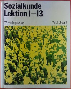 Bild des Verkufers fr Sozialkunde Lektion 1-13, Telekolleg II zum Verkauf von biblion2