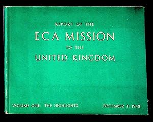 Immagine del venditore per Report to the ECA Mission to the United Kingdom. Volume One: The Highlights venduto da The Kelmscott Bookshop, ABAA