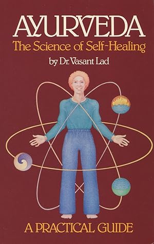 Seller image for Ayurveda, the Science of Self-Healing: A Practical Guide for sale by Kenneth A. Himber