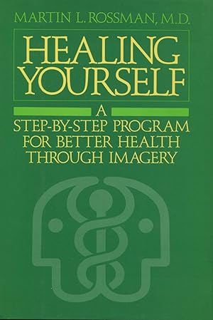 Immagine del venditore per Healing Yourself: A Step-By-Step Program For Better Health Through Imagery venduto da Kenneth A. Himber