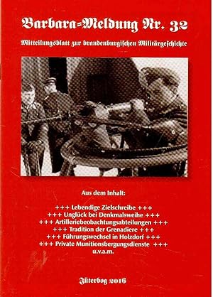 Immagine del venditore per Barbara-Meldung Nr. 32. Mitteilungsblatt zur brandenburgischen Militrgeschichte. venduto da Antiquariat Jterbook, Inh. H. Schulze