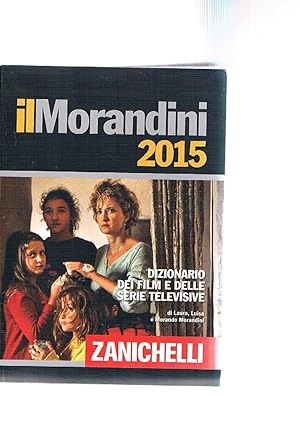 Immagine del venditore per Il Morandini 2015. Dizionario dei film e delle serie televisive. venduto da Libreria Gull