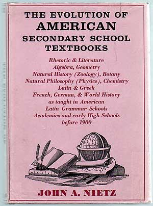 Bild des Verkufers fr The Evolution of American Secondary School Textbooks zum Verkauf von Between the Covers-Rare Books, Inc. ABAA