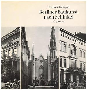 Bild des Verkufers fr Berliner Baukunst nach Schinkel. 1840 - 1870. zum Verkauf von Antiquariat Lenzen