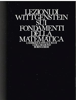 Bild des Verkufers fr Lezioni di WITTGENSTEIN sui fondamenti della matematica- Cambridge 1939 zum Verkauf von Librairie l'Aspidistra