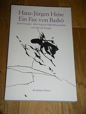 Bild des Verkäufers für Ein Fax von Basho. Neue Gedichte zum Verkauf von Versandantiquariat Rainer Kocherscheidt