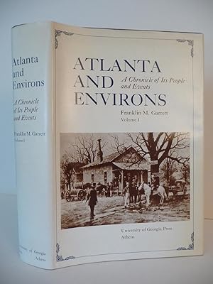 Atlanta and Environs: A Chronicle of its People and Events, (Volumes I only, Signed)