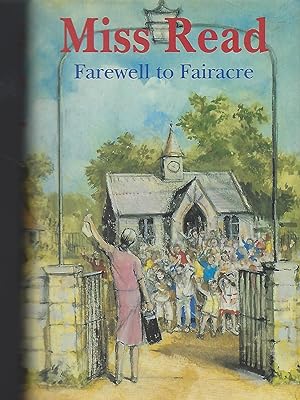 Seller image for Farewell to Fairacre for sale by Peakirk Books, Heather Lawrence PBFA