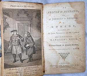 [T]he Provok'd Husband; or, A Journey to London [with] The Drummer; or the Haunted House [with] L...