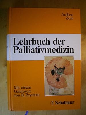 Image du vendeur pour Lehrbuch der Palliativmedizin. Mit einem Geleitwort von Robert Twycross. mis en vente par Versandantiquariat Harald Gross